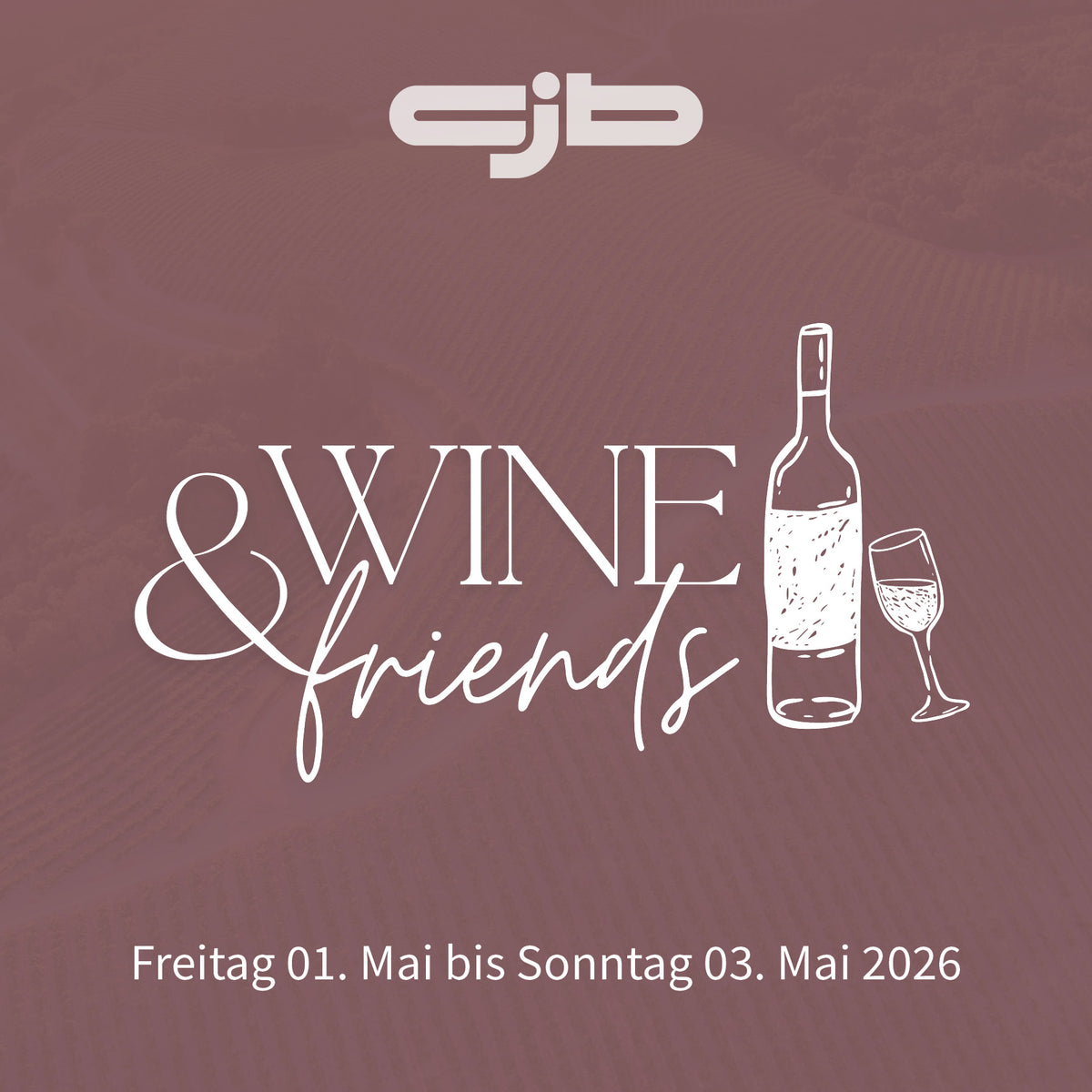 Wine & Friends Wochenende